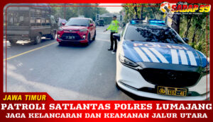 JAGA KELANCARAN DAN KEAMANAN JALUR UTARA